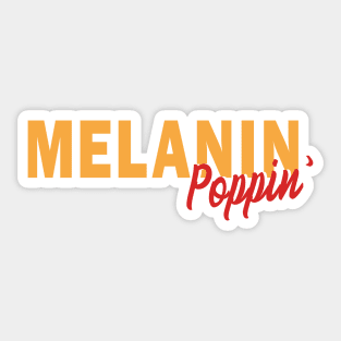 Melanin Poppin Sticker